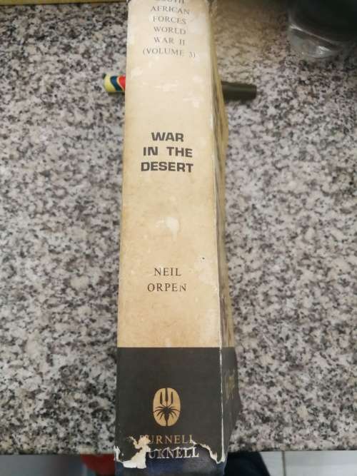 WAR IN THE DESERT NEIL ORPEN South African Forces World War 11 Volume 111 Second World War WW2 II