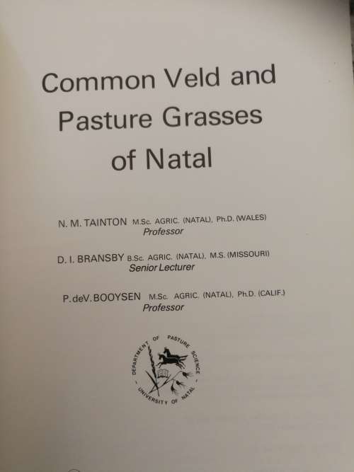 COMMON VELD AND PASTURE GRASSES OF NATAL N M TAINTON BRANSBY BOOYSEN (  farming grass