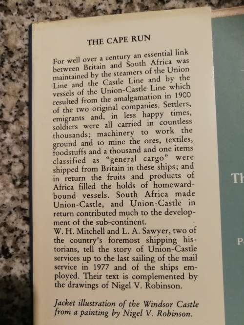 THE CAPE RUN W H MITCHELL  and L A SAWYER ( History of the Union Castle passenger ships UK  to Cape