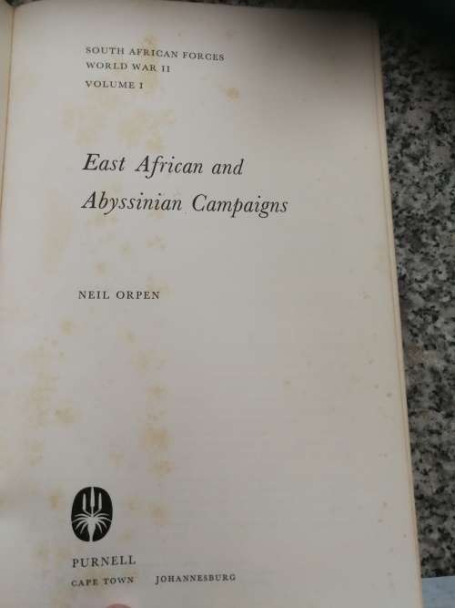 EAST AFRICAN AND ABYSSINIAN CAMPAIGNS NEIL ORPEN S A Forces World War 11 Vol 1 Second World WW2 II