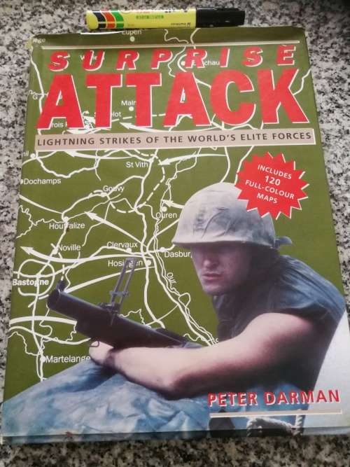 SURPRISE ATTACK Lightning Strikes of World`s Elite Forces PETER DARMAN ( incl 4 decisive actions S A