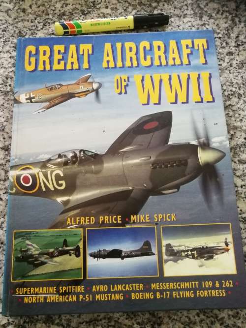 Great Aircraft of World War Two by Alfred Price and Mike Spick  ( military aviation aeroplanes