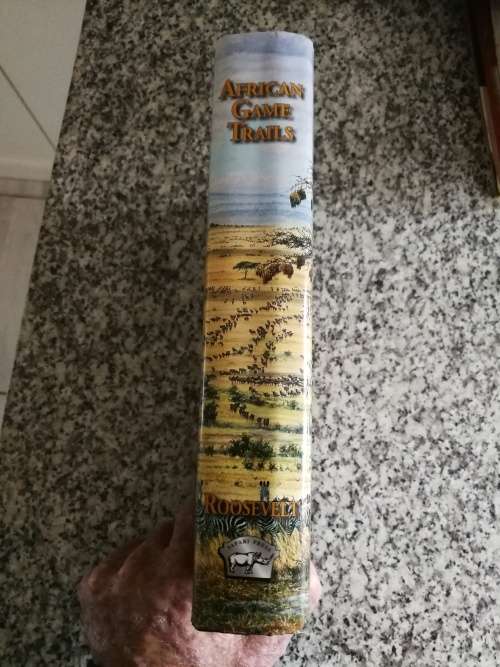AFRICAN GAME TRAILS ,  Account of the African Wanderings of an American Hunter  , THEODORE ROOSEVELT