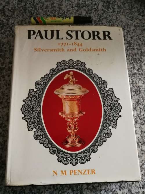 PAUL STORR SILVERSMITH AND GOLDSMITH 1771-1844 N M PENZER (Craftsman Regency Period England ) Silver