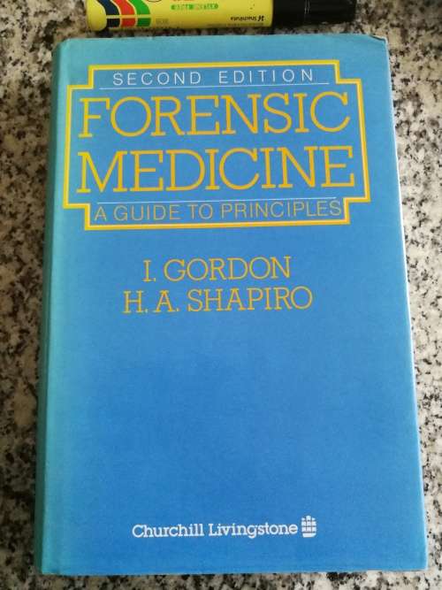 FORENSIC MEDICINE A GUIDE TO PRINCIPLES  I GORDON H A SHAPIRO