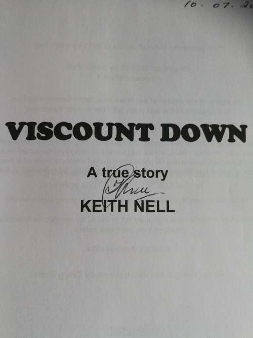 Signed VISCOUNT DOWN Complete Story Rhodesian Viscount Disasters told by a SAS Operator KEITH NELL