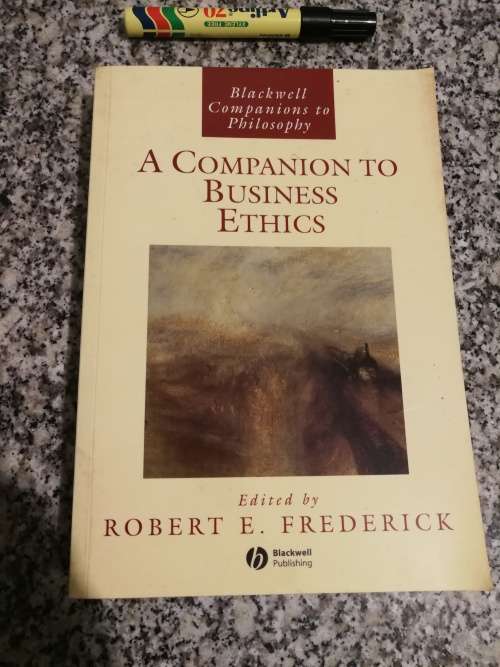 A COMPANION TO BUSINESS ETHICS Edited by ROBERT E FREDERICK Blackwell Companions to Philosophy