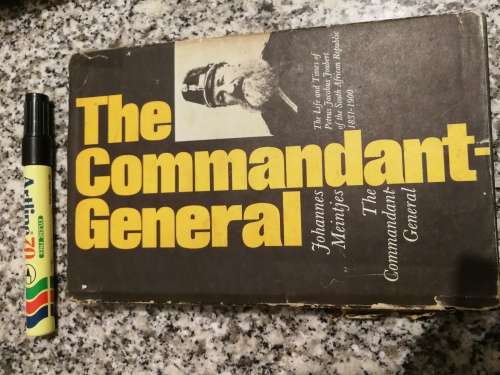 THE COMMANDANT GENERAL JOHANNES MEINTJES The Life and Times 1831 - 1900 note condition of D/ j