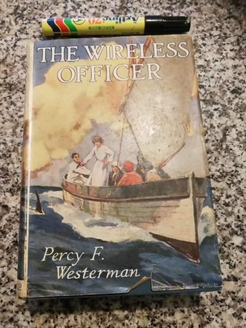 THE WIRELESS OFFICER PERCY F WESTERMAN BLACKIE AND SON ( radio )