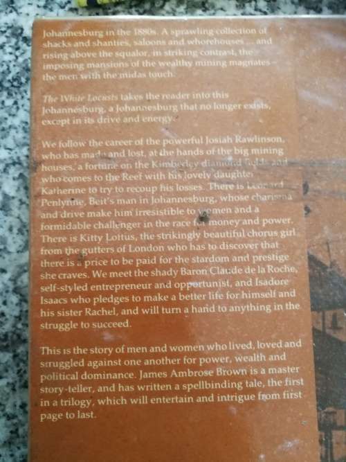 THE WHITE LOCUSTS A SAGA OF THE BIRTH OF JOHANNESBURG JAMES AMBROSE BROWN