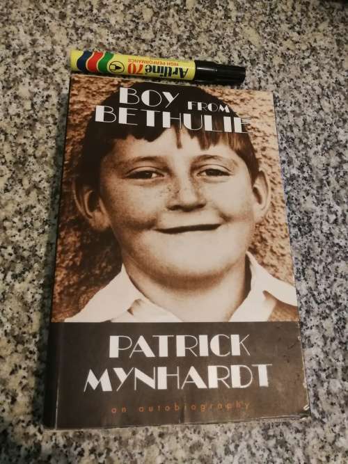 BOY FROM BETHULIE PATRICK MYNHARDT ( Signed by the Author  )