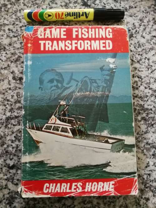 GAME FISHING TRANSFORMED CHARLES HORNE  (  angling deep sea )