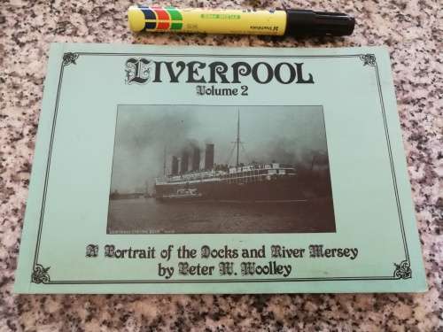 LIVERPOOL Volume 2 A Portrait of the Docks and River Mersey PETER W WOOLEY Postcards harbour ships