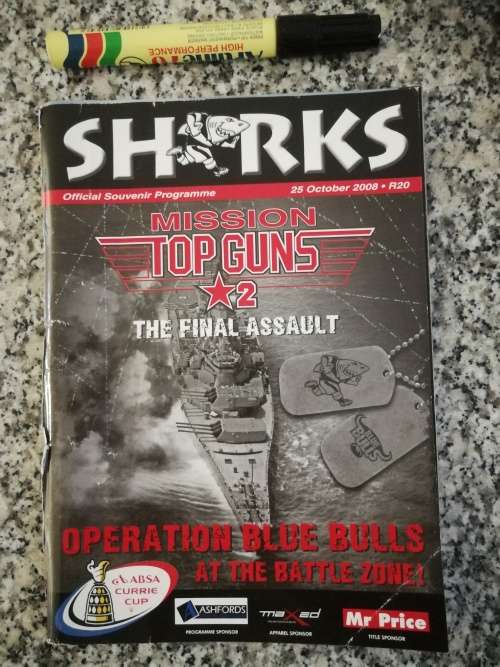 SHARKS Official Programme 25 October 2008 MISSION TOP GUNS Final Assault Operation BLUE BULLS rugby
