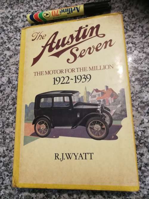 THE AUSTIN SEVEN The Motor for the Million 1922 - 1939 R J WYATT British vintage cars history