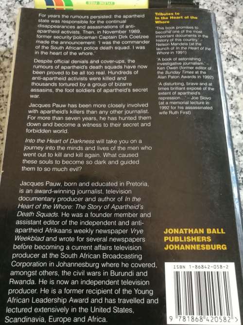 INTO THE HEART OF DARKNESS Confessions of Apartheid`s Assassins JACQUES PAUW