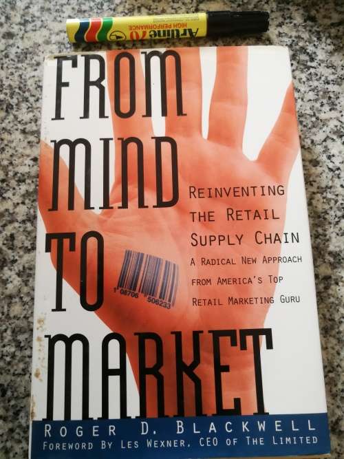 FROM MIND TO MARKET Reinventing the RETAIL SUPPLY CHAIN ROGER D BLACKWELL