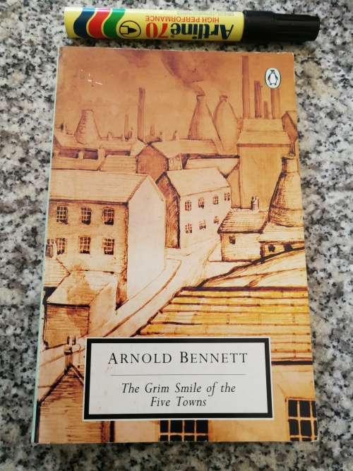 ARNOLD BENNETT THE GRIM SMILE OF THE FIVE TOWNS