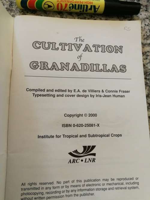 The CULTIVATION OF GRANADILLAS E A de VILLIERS & Connie FRASER ( growing Passion fruit farming