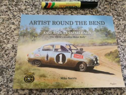 EAST AFRICAN SAFARI RALLY The World`s Greatest Motor Rally ARTIST AROUND THE BEND MIKE NORRIS SIGNED