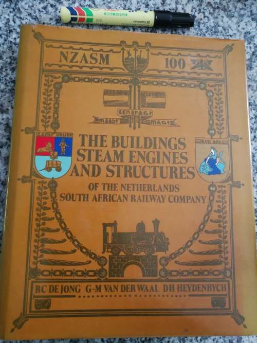 NZASM 100 Buildings  Steam Engines & Structures of the Netherlands South African Railway Co trains