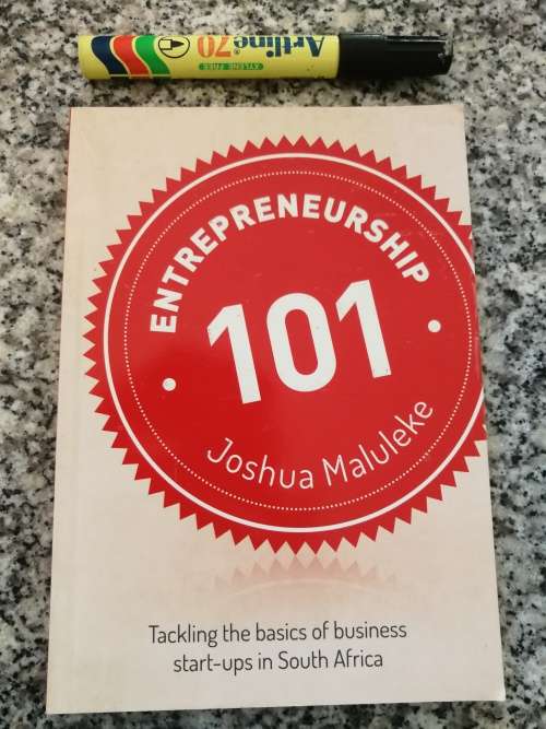 ENTREPRENEURSHIP 101 JOSHUA MALULEKA Tackling the Business Start-ups in South Africa