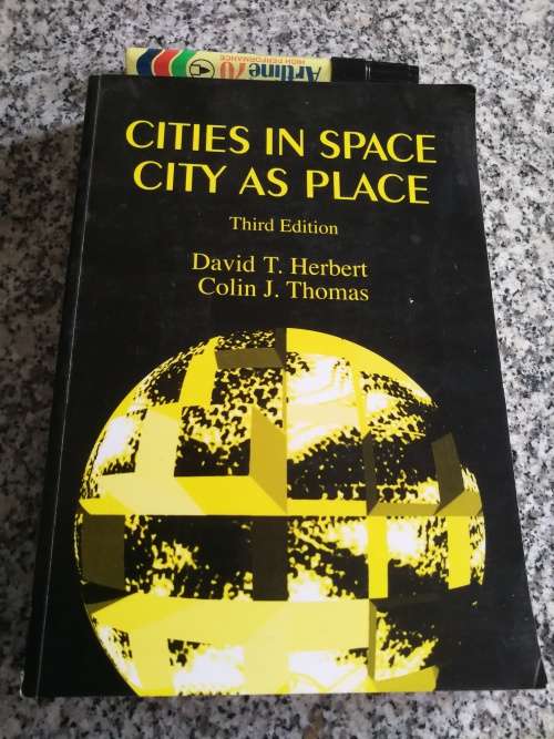 CITIES IN SPACE CITY AS PLACE DAVID T HERBERT COLIN J THOMAS Geography  architecture