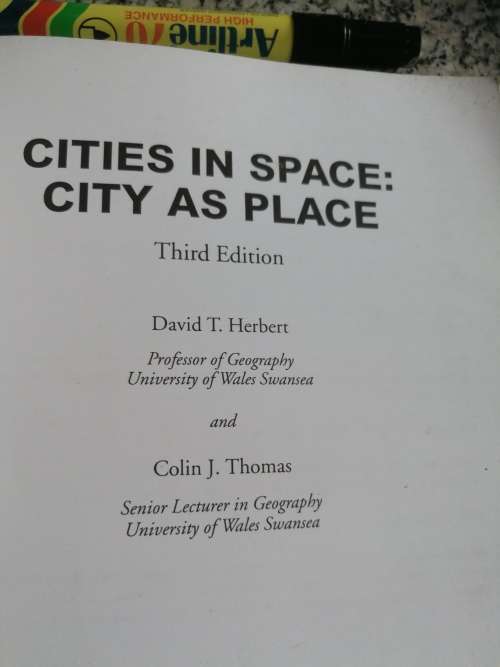 CITIES IN SPACE CITY AS PLACE DAVID T HERBERT COLIN J THOMAS Geography  architecture