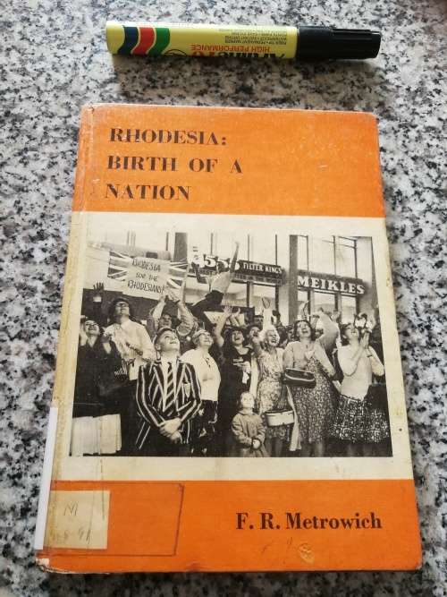 RHODESIA BIRTH OF A NATION F R METROWICH 1969
