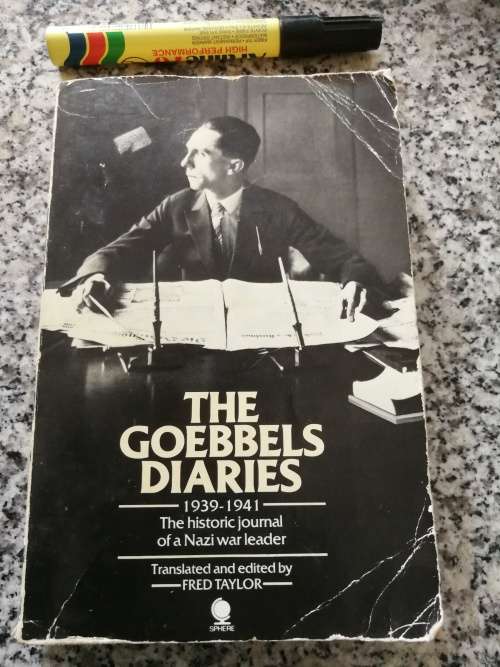 THE GOEBBELS DIARIES 1939-1941 historic journal of a Nazi war leader Translated & ed. by FRED TAYLOR