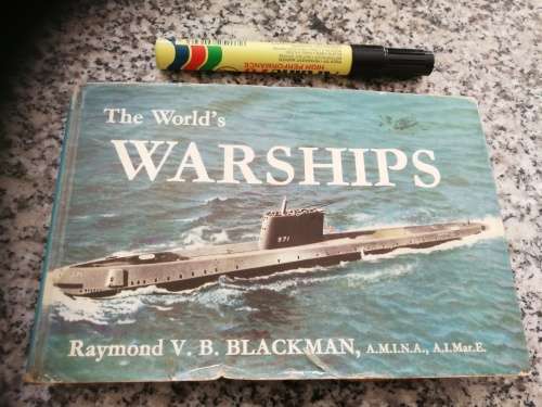 THE WORLD`S WARSHIPS RAYMOND V B BLACKMAN Revised 1960 (  worlds navy battleships submarines )