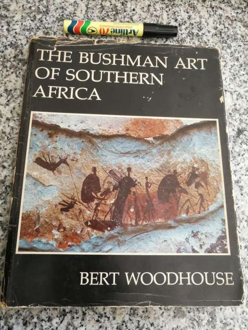THE BUSHMAN ART OF SOUTHERN AFRICA BERT WOODHOUSE  (  bushmen paintings )