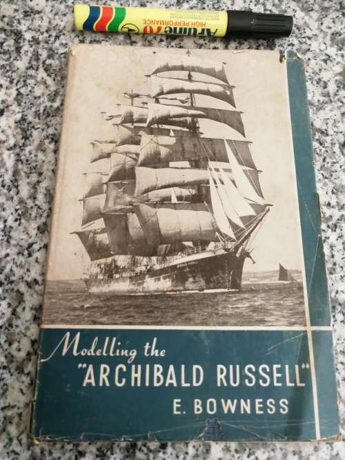 MODELLING THE ARCHIBALD RUSSELL E BROWNESS  building wooden sailing ship models ships