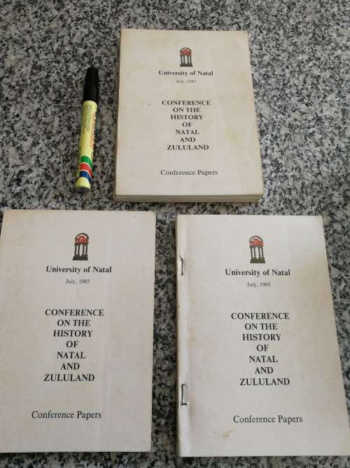 CONFERENCE ON THE HISTORY OF NATAL AND ZULULAND July 1985 3 Volumes
