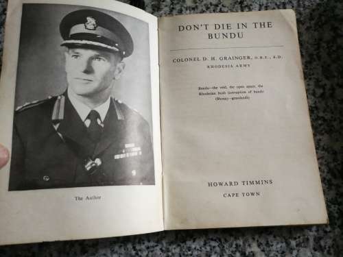 DON`T DIE IN THE BUNDU Col. D H GRAINGER O B E , E D Rhodesia Army military survival ( DONT )