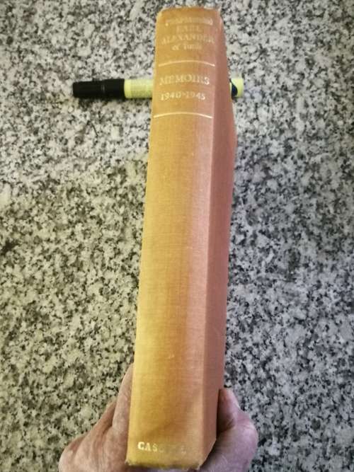 FIELD MARSHAL EARL ALEXANDER OF TUNIS THE ALEXANDER MEMOIRS 1940-1945 Edited JOHN NORTH North Africa