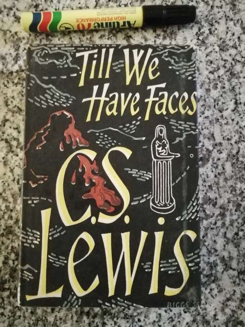 C S LEWIS TILL WE HAVE FACES