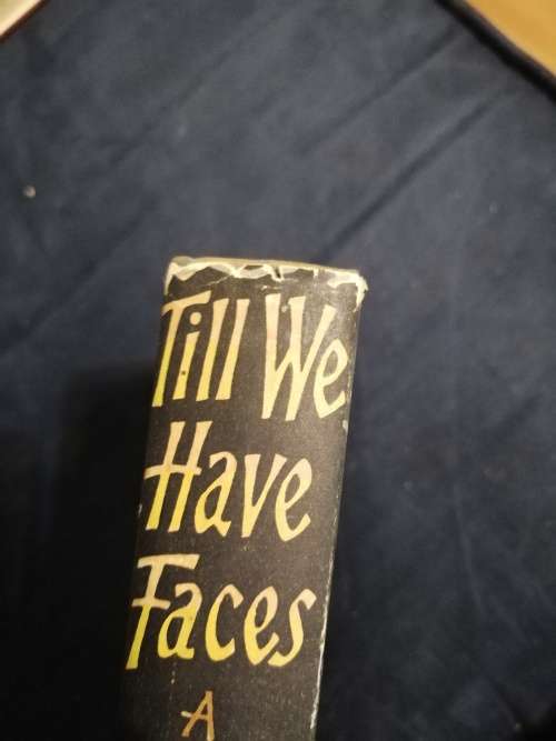 C S LEWIS TILL WE HAVE FACES