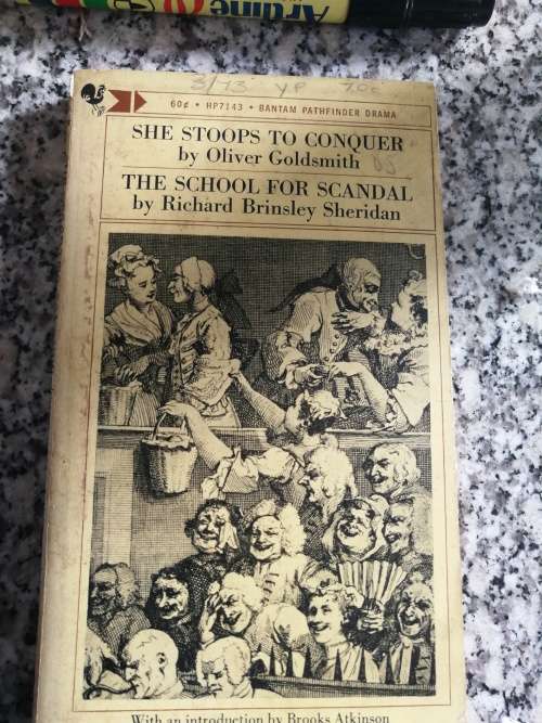 SHE STOOPS TO CONQUER OLIVER GOLDSMITH & THE SCHOOL FOR SCANDAL RICHARD SHERIDAN