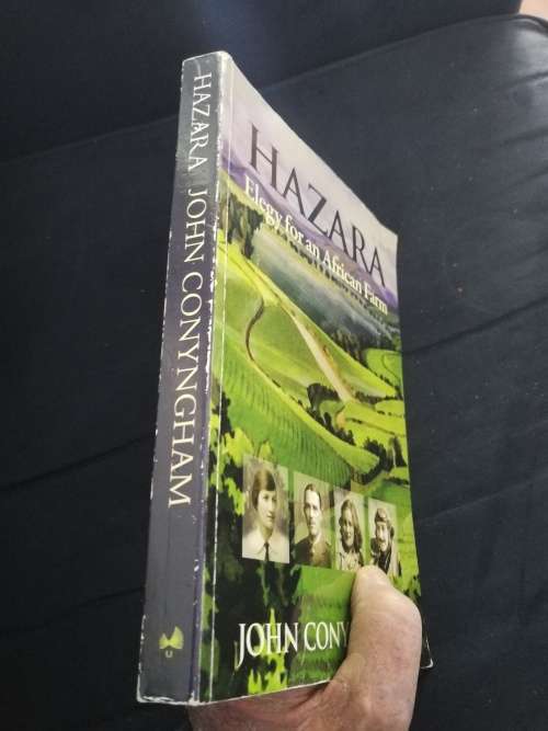 HAZARA JOHN CONYNGHAM Elegy for an African Farm  ( Signed by the Author )