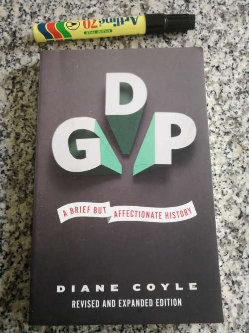 GDP DIANE COYLE A Brief but Affectionate History Revised and Expanded Edition  ( G D P ) Economics