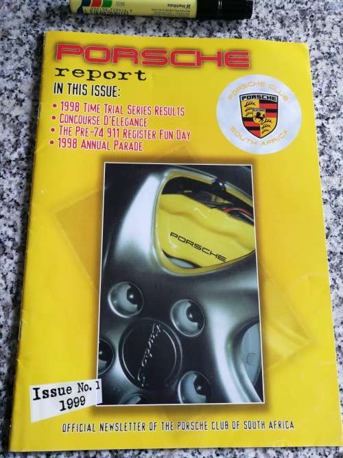PORSCHE REPORT PORSCHE CLUB SOUTH AFRICA Issue ONE of 1999
