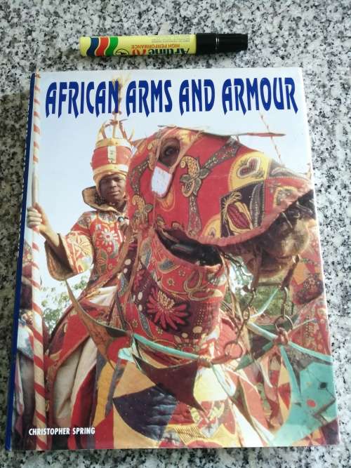 AFRICAN ARMS AND ARMOUR CHRISTOPHER SPRING  1993