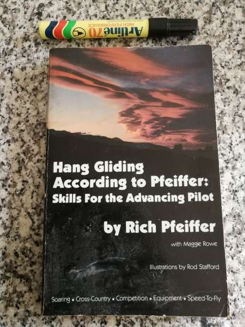 HANG GLIDING ACCORDING TO PFEIFFER RICH PFEIFFER SKILLS FOR THE ADVANCED PILOT flight aviation