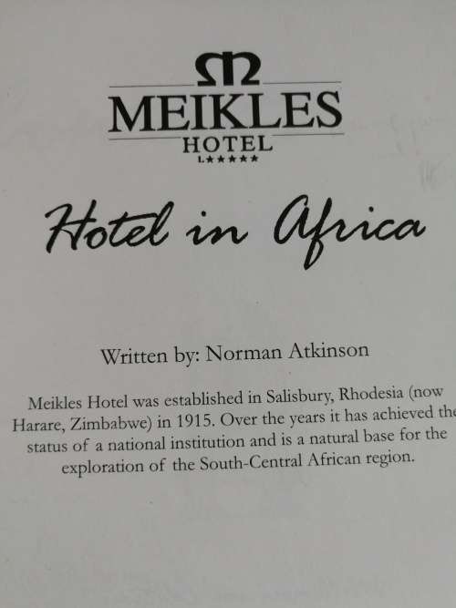 HOTEL IN AFRICA MEIKLES HOTEL NORMAN ATKINSON ( please note condition ) Rhodesia Rhodesiana