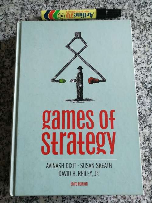 GAMES OF STRATEGY AVINASH DIXIT SUSAN SKEATH DAVID H REILEY  Jr