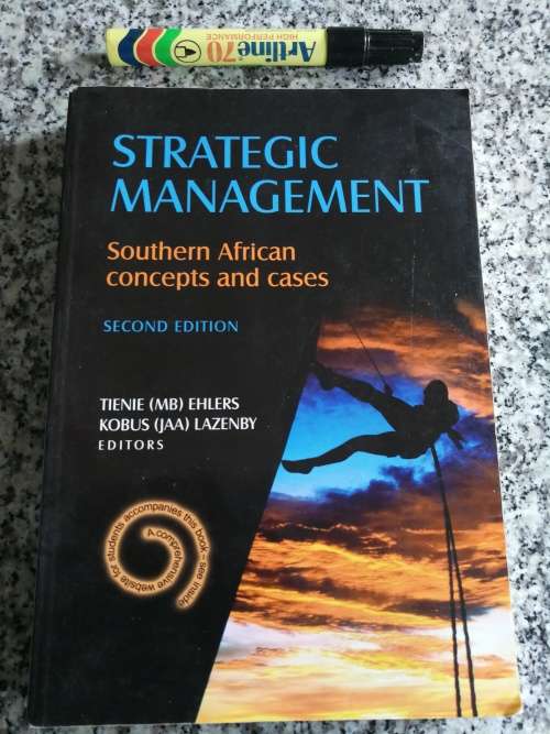 STRATEGIC MANAGEMENT SOUTHERN AFRICAN CONCEPTS AND CASES TIENIE (MB) EHLERS SECOND EDITION