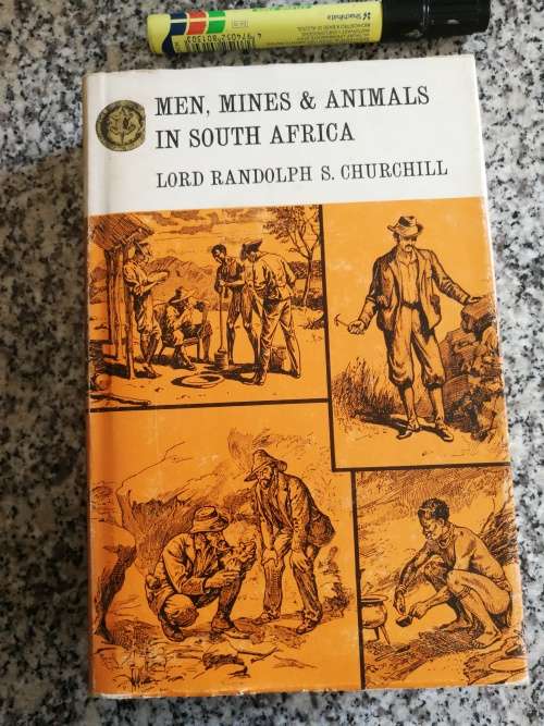 MEN MINES & ANIMALS LORD RANDOLPH CHURCHILL Rhodesian Reprint Library volume 7 1975