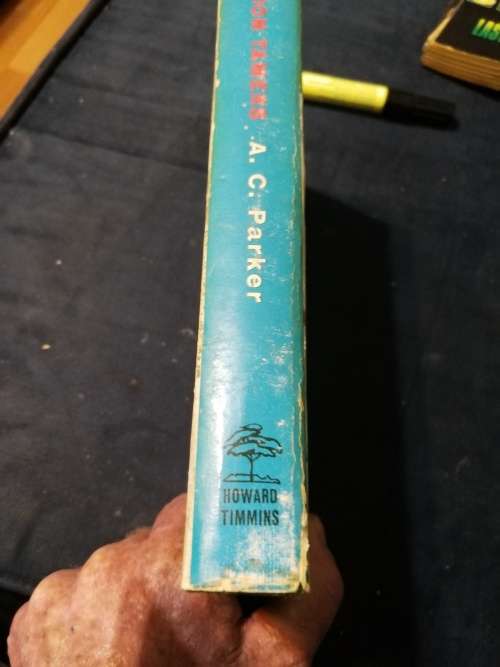 THE LION TAMERS A C PARKER Foreword D H CRAVEN 1968 Rugby