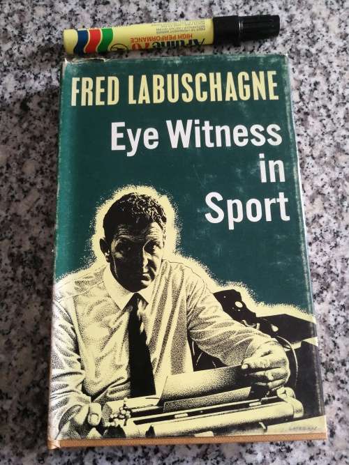 EYE WITNESS IN SPORT FRED LABUSCHAGNE 1970  (Sports Stories Including Rugby All Blacks etc )